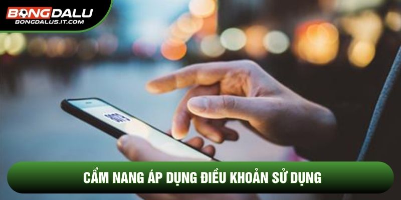 Cẩm nang áp dụng điều khoản sử dụng