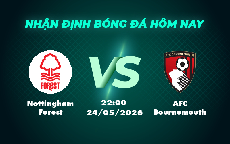nottingham forest afc bournemouth 24 05 ngoai hang anh